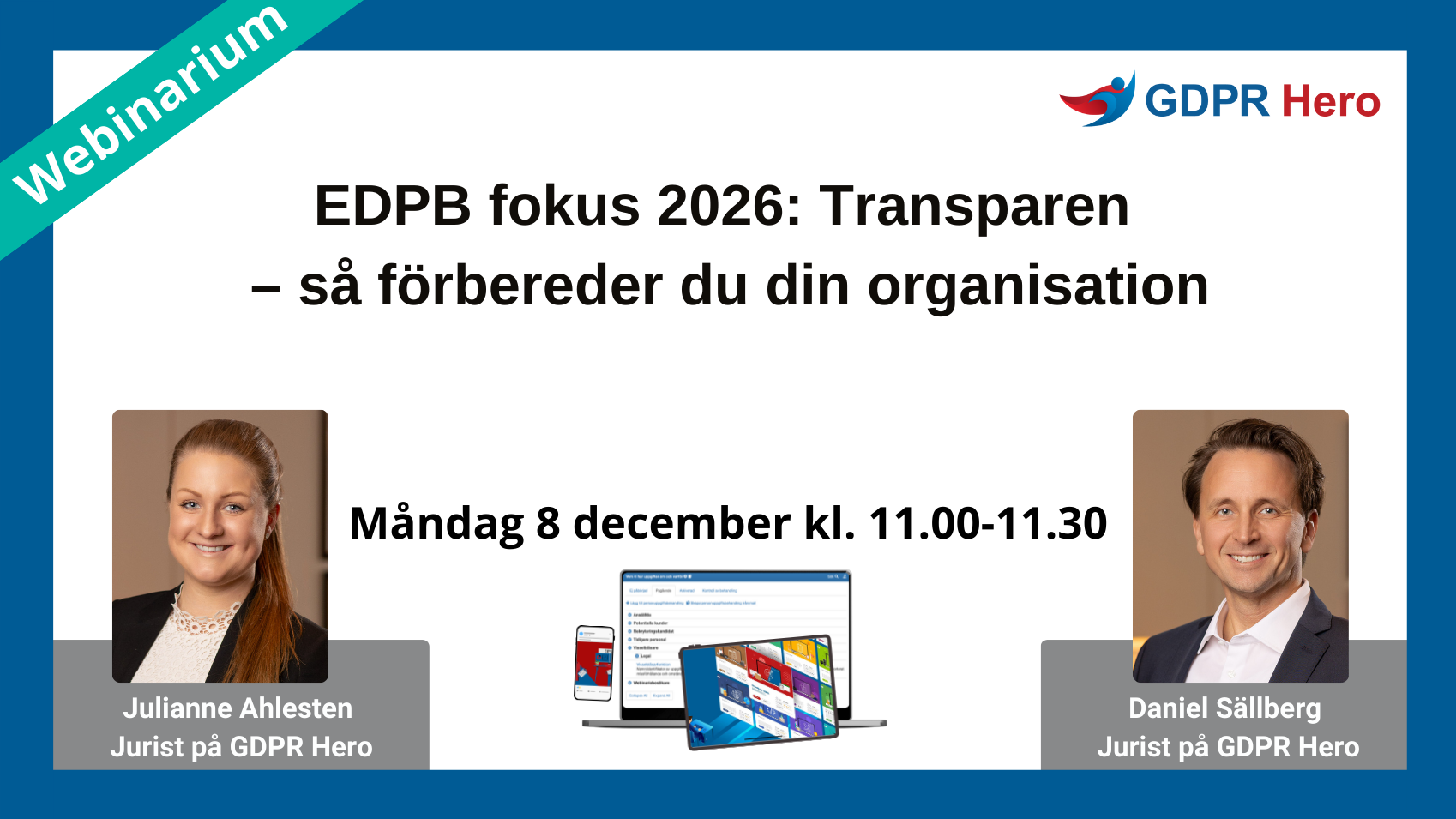 Webinarium 8 dec 2025 Julianne Ahlesten från GDPR Hero och Johan Strand från Ctrl Digital guidar dig genom tekniken och juridiken bakom cookies och digital spårning den 6 juni.